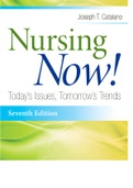Exam (elaborations) NURSING 445(NURSING 445)Catalano Nursing Now Todays Issues Tomorrows Trends 7th Edition Test Bank