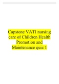 Capstone VATI nursing care of Children Health Promotion and Maintenance QUIZ 