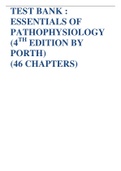 TEST BANK: ESSENTIALS OF PATHOPHYSIOLOGY (4TH EDITION BY PORTH) (46 CHAPTERS)