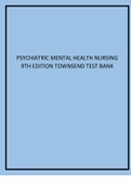 Psychiatric Mental Health Nursing 9th Edition Townsend Test Bank.