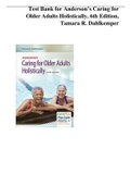 Test Bank for Anderson’s Caring for Older Adults Holistically, 6th Edition, Tamara R. Dahlkemper