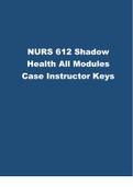test bank nurs-612-shadow-health-all-modules-case-instructor-keys
