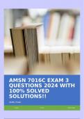 AMSN 7016C EXAM 3 QUESTIONS 2024 WITH 100&percnt; SOLVED SOLUTIONS&excl;&excl;