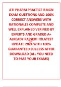 ATI PHARM PRACTICE B NGN EXAM QUESTIONS AND 100&percnt; CORRECT ANSWERS WITH RATIONALES COMPLETE AND WELL EXPLAINED VERIFIED BY EXPERTS AND GRADED A&plus; ALREADY PASSED&excl;&excl;&excl;&excl;&excl;LATEST UPDATE 2024 WITH 100&percnt; GUARANTEED SUCCESS AFTER DOWNLOAD &lpar;ALL YOU NEED TO PASS YOUR EXA