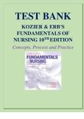 TEST BANK KOZIER & ERB'S FUNDAMENTALS OF NURSING 10TH EDITION CONCEPTS, PROCESS AND PRACTICE ALL CHAPTERS 1-52 COVERED