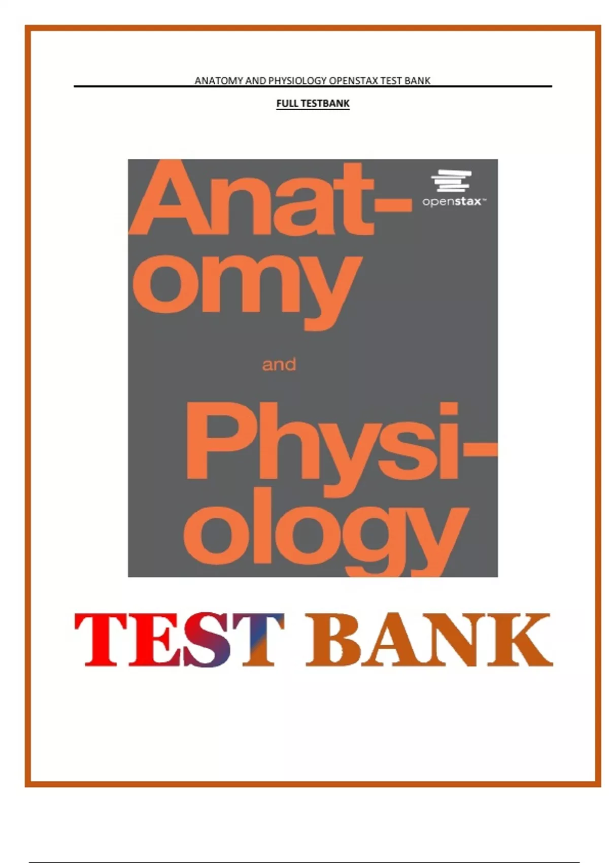 TEST BANK FOR ANATOMY AND PHYSIOLOGY OPENSTAX All Chapters Covered ...