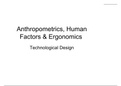 Anthropometrics&comma; Human  Factors & Ergonomics  Technological Design