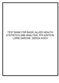 TEST BANK FOR BASIC ALLIED HEALTH STATISTICS AND ANALYSIS, 5TH EDITION, LORIE DARCHE, GERDA KOCH