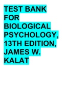 Test Bank for Biological Psychology, 13th Edition, James W. Kalat