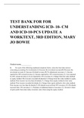 TEST BANK FOR FOR UNDERSTANDING ICD¬- 10- CM AND ICD-10-PCS UPDATE A WORKTEXT, 3RD EDITION, MARY JO BOWIE