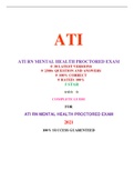 ATI RN MENTAL HEALTH PROCTORED EXAM (30 VERSIONS)./  RN MENTAL HEALTH ATI PROCTORED EXAM (30 VERSIONS).|VERIFIED AND 100% CORRECT Q & A, COMPLETE DOCUMENT FOR ATI EXAM|