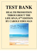 TEST BANK FOR- HEALTH PROMOTION THROUGHOUT THE LIFE SPAN, 8TH EDITION BY CAROLE EDELMAN
