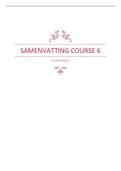 Complete samenvatting course6 semester 2 (108 blz)