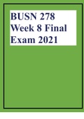 BUSN 278 Week 8 Final Exam 2021
