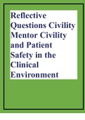 Reflective Questions Civility Mentor Civility and Patient Safety in the Clinical Environment