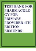 TEST BANK FOR PHARMACOLOGY FOR PRIMARY PROVIDER 4TH EDITION EDMUNDS.