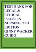TEST BANK FOR LEGAL & ETHICAL ISSUES IN NURSING, 7TH EDITION, GINNY WACKER GUIDO