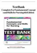 Test Bank Complete For Fundamental Concepts and Skills for Nursing 6th Edition