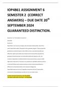 IOP4861 ASSIGNMENT 6 SEMESTER 2 &lpar;CORRECT ANSWERS&rpar; &ndash; DUE DATE 20th SEPTEMBER 2024 GUARANTEED DISTINCTION&period;