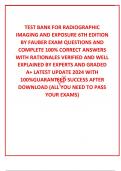  TEST BANK FOR RADIOGRAPHIC IMAGING AND EXPOSURE 6TH EDITION BY FAUBER EXAM QUESTIONS AND  COMPLETE 100&percnt; CORRECT ANSWERS WITH RATIONALES VERIFIED AND WELL EXPLAINED BY EXPERTS AND GRADED A&plus; LATEST UPDATE 2024 WITH 100&percnt;GUARANTEED SUCCESS AFTER DOWNLOAD &lpar;AL