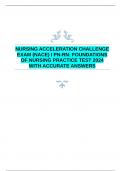 NURSING ACCELERATION CHALLENGE EXAM &lpar;NACE&rpar; I PN-RN&colon; FOUNDATIONS OF NURSING PRACTICE TEST 2024 WITH ACCURATE ANSWERS