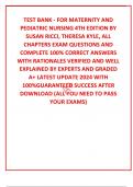 TEST BANK - FOR MATERNITY AND PEDIATRIC NURSING 4TH EDITION BY SUSAN RICCI&comma; THERESA KYLE&comma; ALL CHAPTERS EXAM QUESTIONS AND  COMPLETE 100&percnt; CORRECT ANSWERS WITH RATIONALES VERIFIED AND WELL EXPLAINED BY EXPERTS AND GRADED A&plus; LATEST UPDATE 2024 WITH 100&percnt;GUARA