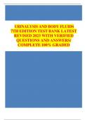 URINALYSIS AND BODY FLUIDS 7TH EDITION TEST BANK LATEST REVISED 2023 WITH VERIFIED QUESTIONS AND ANSWERS&sol; COMPLETE 100&percnt; GRADED