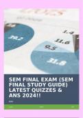 SEM FINAL EXAM &lpar;SEM FINAL STUDY GUIDE&rpar; LATEST QUIZZES & ANS 2024&excl;&excl;