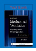 Test Bank for Pilbeam’s Mechanical Ventilation, 6th Edition, J M Cairo