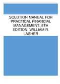 Solution Manual for Practical Financial Management, 8th Edition, William R. Lasher