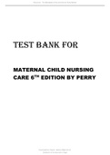 Test Bank - Maternal Child Nursing Care by Perry (6th Edition, 2021/22).