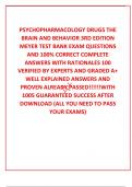  PSYCHOPHARMACOLOGY DRUGS THE BRAIN AND BEHAVIOR 3RD EDITION MEYER TEST BANK EXAM QUESTIONS AND 100&percnt; CORRECT COMPLETE ANSWERS WITH RATIONALES 100 VERIFIED BY EXPERTS AND GRADED A&plus; WELL EXPLAINED ANSWERS AND PROVEN ALREADY PASSED&excl;&excl;&excl;&excl;&excl;&excl;WITH 1005 GUARANTEED 
