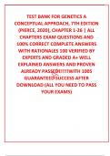 TEST BANK FOR GENETICS A CONCEPTUAL APPROACH&comma; 7TH EDITION &lpar;PIERCE&comma; 2020&rpar;&comma; CHAPTER 1-26 &vert; ALL CHAPTERS EXAM QUESTIONS AND 100&percnt; CORRECT COMPLETE ANSWERS WITH RATIONALES 100 VERIFIED BY EXPERTS AND GRADED A&plus; WELL EXPLAINED ANSWERS AND PROVEN ALREADY PASSED&excl;&excl;