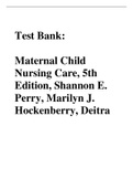 Test Bank 21st Century Maternity Nursing: Maternal Child Nursing Care, 5th Edition, Shannon E. Perry, Marilyn J. Hockenberry, Deitra