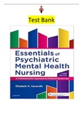 Test Bank - Essentials of Psychiatric Mental Health Nursing-A Communication Approach to Evidence-Based Care 3rd Edition by Elizabeth M. Varcarolis RN MA-Updated for 2021