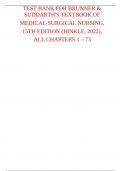 TEST BANK FOR BRUNNER & SUDDARTH'S TEXTBOOK OF MEDICAL-SURGICAL NURSING&comma; 15TH EDITION &lpar;HINKLE&comma; 2022&rpar;&comma; ALL CHAPTERS 1 &ndash; 73