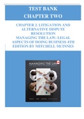 TEST BANK CHAPTER 2. LITIGATION AND ALTERNATIVE DISPUTE RESOLUTION - MANAGING THE LAW: LEGAL ASPECTS OF DOING BUSINESS 4TH EDITION BY MITCHELL MCINNES