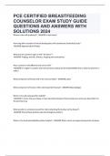 PCE CERTIFIED BREASTFEEDING COUNSELOR EXAM STUDY GUIDE QUESTIONS AND ANSWERS WITH SOLUTIONS 2024