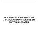 Test Bank for Foundations and Adult Health Nursing 8th Edition by Cooper