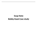 NURSING 595 Bobby Kauk Soap Note&lbrack;SOLVED&rsqb; 