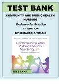 TEST BANK FOR COMMUNITY AND PUBLIC HEALTH NURSING Evidence for Practice 3RD EDITION BY ROSANNA DEMARCO & JUDITH HEALEY-WALSH