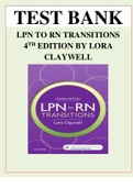 CLAYWELL_TEST BANK FOR LPN TO RN TRANSITIONS, 4TH EDITION BY LORA CLAYWELL