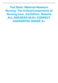 Test Bank: Maternal-Newborn Nursing: The Critical Components of Nursing Care, 3rd Edition, Roberta ALL ANSWERS 99.9% CORRECT GUARANTEE GRADE A+ 