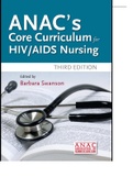 Test Bank For ANAC's Core Curriculum for HIV AIDS in Nursing, Third Edition By Barbara Swanson