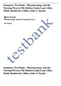 Summary Test Bank - Pharmacology and the Nursing Process 9th Edition Linda Lane Lilley&comma; Shelly Rainforth Collins&comma; Julie S&period; Snyder
