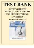 BATES' GUIDE TO PHYSICAL EXAMINATION AND HISTORY TAKING 12TH EDITION BY: LYNN S. BICKLEY TEST BANK ISBN: 9781469893419