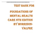 TEST BANK FOR FOUNDATIONS OF MENTAL HEALTH CARE 6TH EDITION BY MORRISON-VALFRE