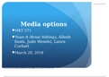 MKT571 Week 5 Team Assignment, Media Options Presentation