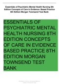 Essentials of Psychiatric Mental Health Nursing 8th Edition Concepts of Care in Evidence- Based Practice 8th Edition Morgan Townsend Test Bank