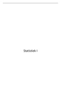 Samenvatting Statistiek I - 1ste semester  (FSW) 